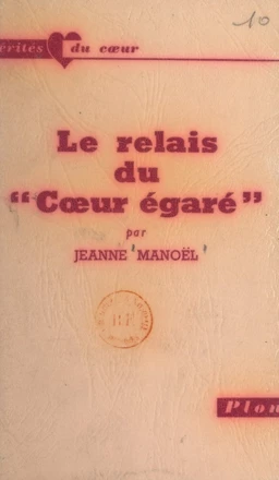 Le relais du Cœur égaré