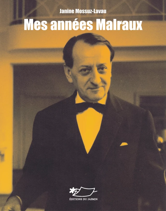 Mes années Malraux - Janin Mossuz-Lavau - Jasmin