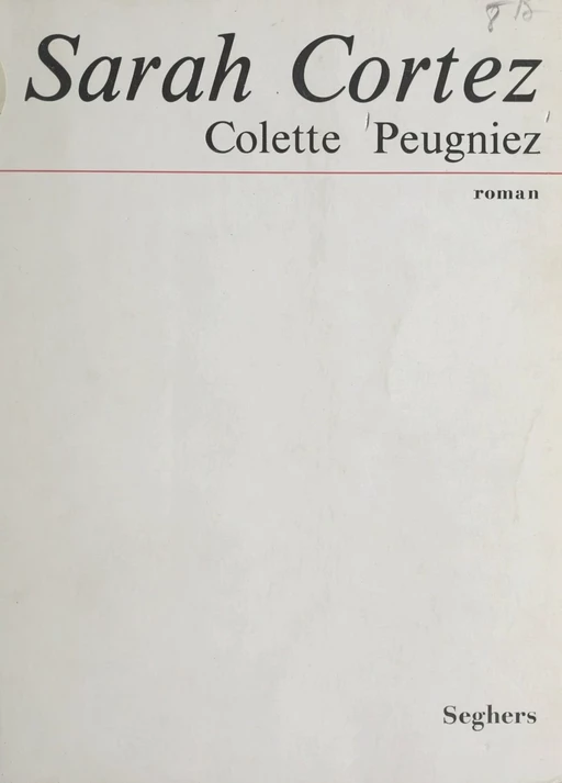 Sarah Cortez - Colette Peugniez - (Seghers) réédition numérique FeniXX