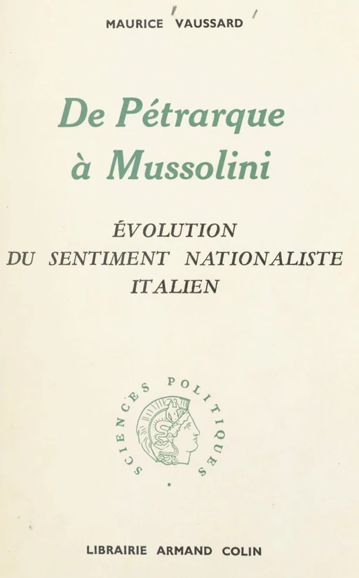 De Pétrarque à Mussolini - Maurice Vaussard - (Armand Colin) réédition numérique FeniXX