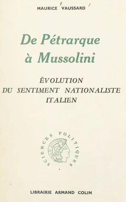 De Pétrarque à Mussolini