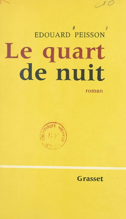 Le quart de nuit - Édouard Peisson - (Grasset) réédition numérique FeniXX