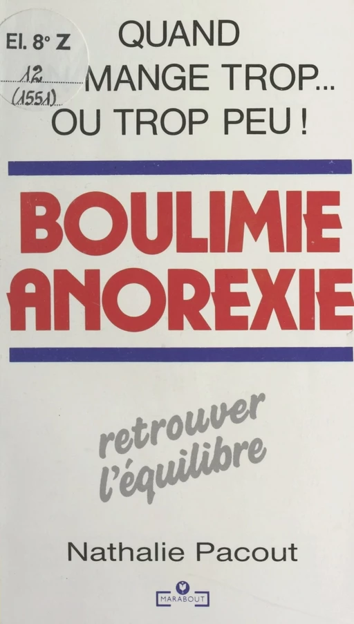 Boulimie, anorexie - Nathalie Pacout - (Marabout) réédition numérique FeniXX