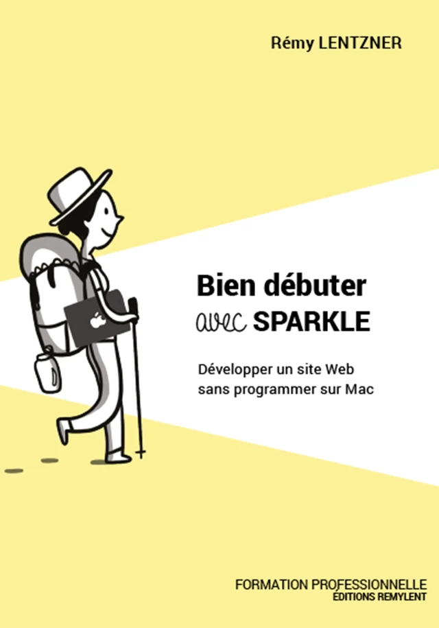 Bien débuter avec Sparkle - Rémy Lentzner - Remylent