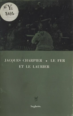 Le fer et le laurier