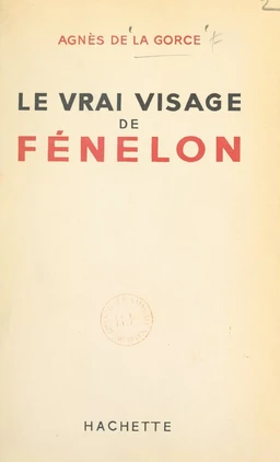 Le vrai visage de Fénelon