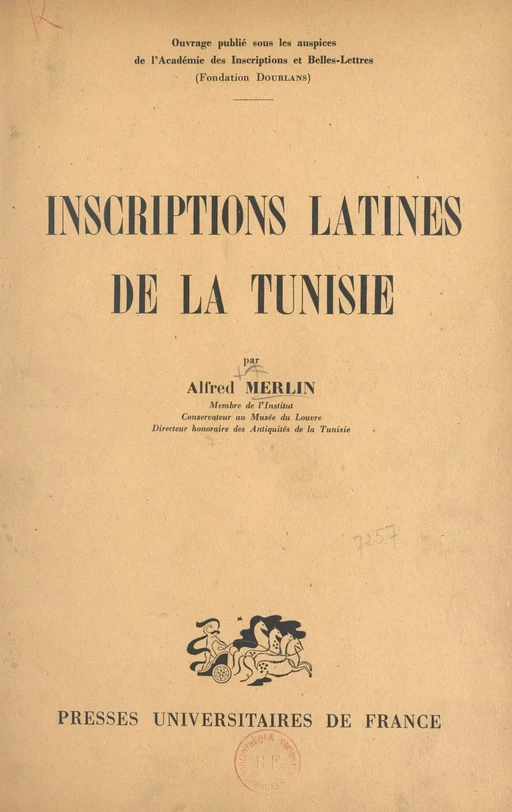 Inscriptions latines de la Tunisie - Alfred Merlin - (Presses universitaires de France) réédition numérique FeniXX