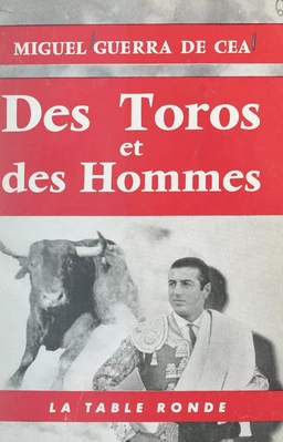 Des toros et des hommes