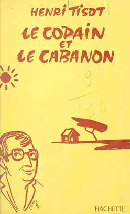 Le copain et le cabanon