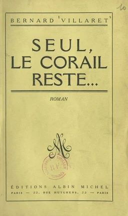 Seul, le corail reste...