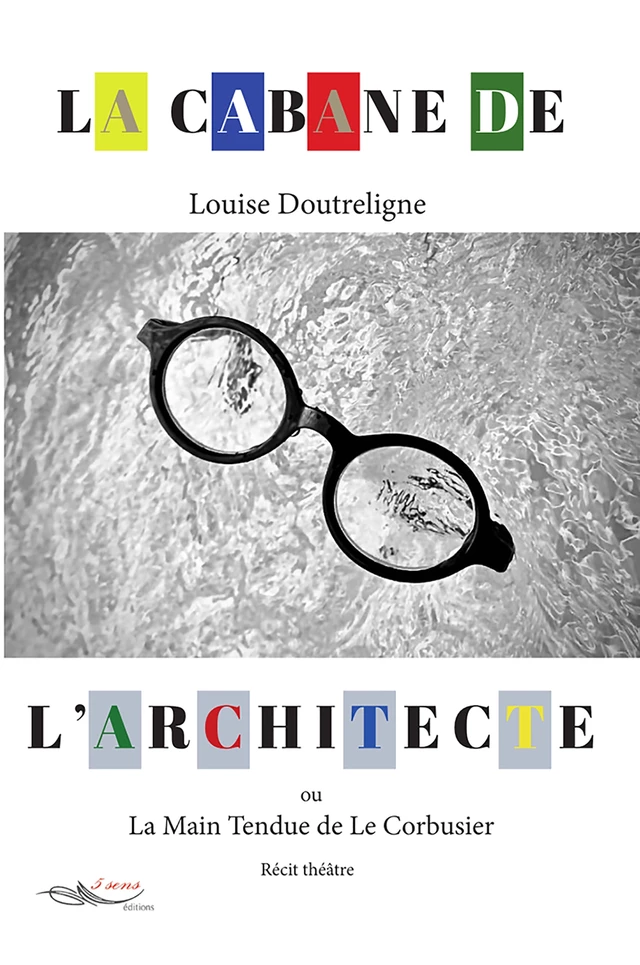 La cabane de l'architecte - Louise Doutreligne - 5 sens éditions