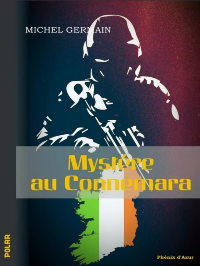 Mystère au Connemara - Michel Germain - Phénix d'Azur éditions