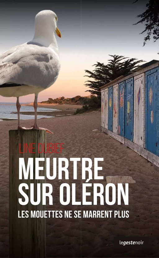 Meurtre sur Oléron - Line Dubief - La Geste