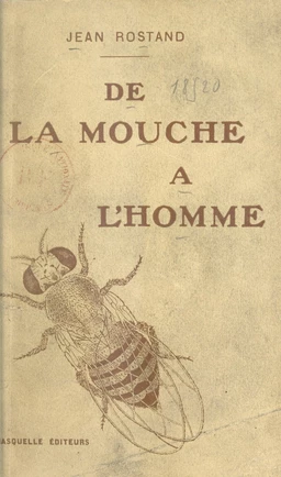 De la mouche à l'homme