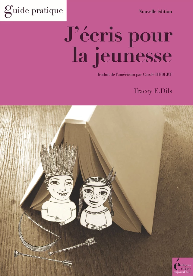 J'écris pour la jeunesse - Tracey E. Dils - Écrire Aujourd'hui