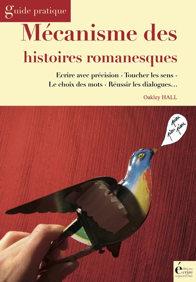 Mécanisme des histoires romanesques - Oakley Hall - Écrire Aujourd'hui