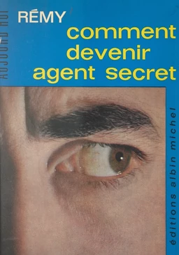 Comment devenir agent secret