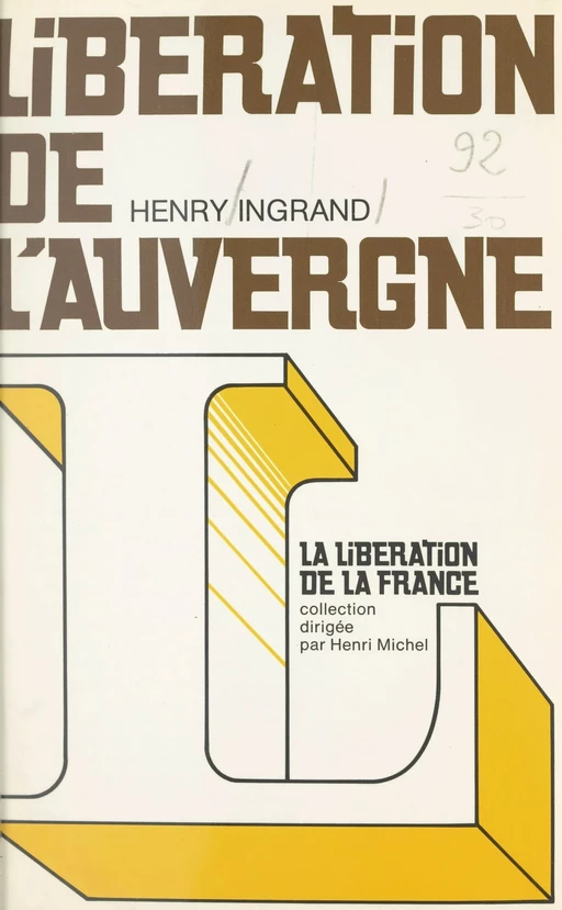 Libération de l'Auvergne - Henry Ingrand - (Hachette) réédition numérique FeniXX