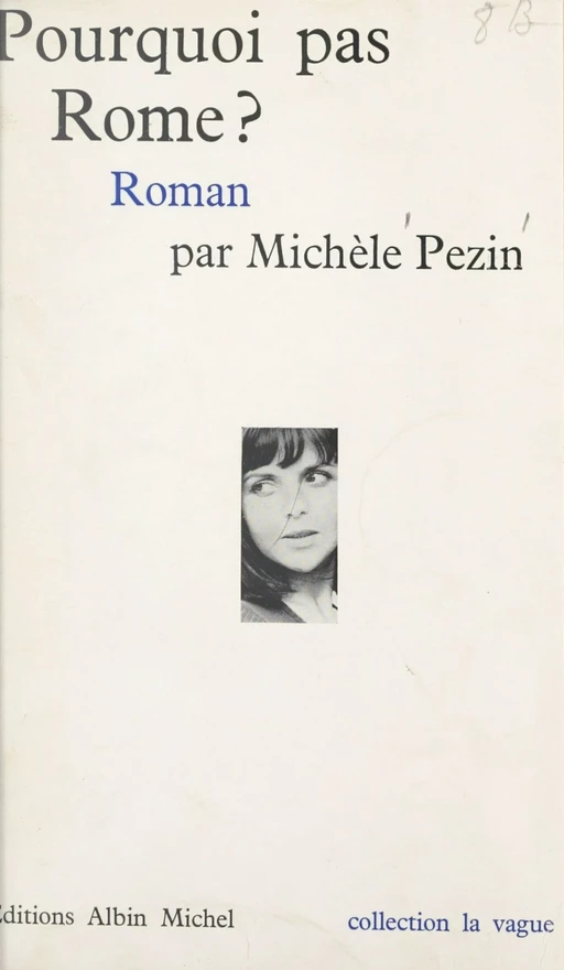 Pourquoi pas Rome ? - Michèle Pezin - (Albin Michel) réédition numérique FeniXX