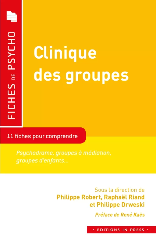 Clinique des groupes - Philippe Robert, Raphaël Riand, Philippe Drweski - Éditions In Press