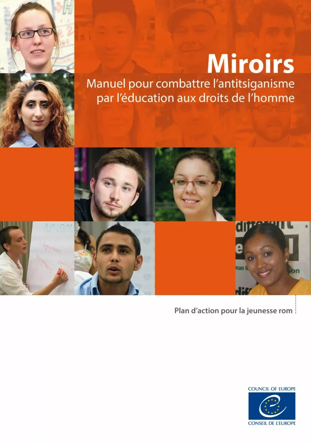 Miroirs - Manuel pour combattre l’antitsiganisme par l’éducation aux droits de l’homme - Ellie Keen - Conseil de l'Europe