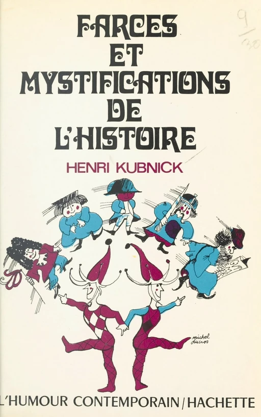 Farces et mystifications de l'histoire - Henri Kubnick - (Hachette) réédition numérique FeniXX