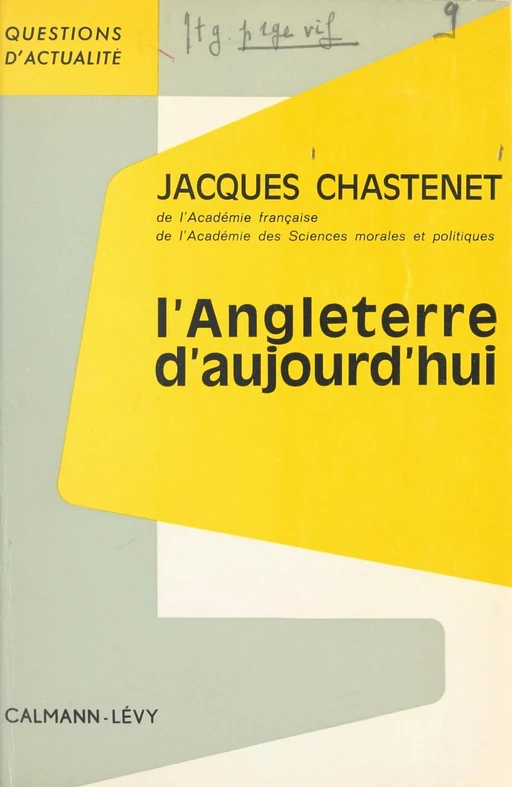 L'Angleterre d'aujourd'hui - Jacques Chastenet - (Calmann-Lévy) réédition numérique FeniXX