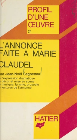 L'annonce faite à Marie, Claudel