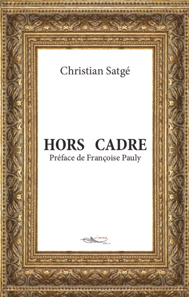 Hors cadre - Christian Satgé - 5 sens éditions