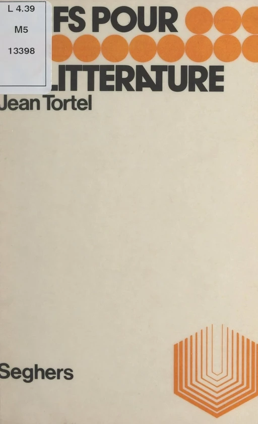 La littérature - Jean Tortel - (Seghers) réédition numérique FeniXX