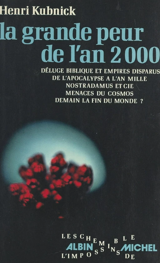 La grande peur de l'an 2000 - Henri Kubnick - (Albin Michel) réédition numérique FeniXX