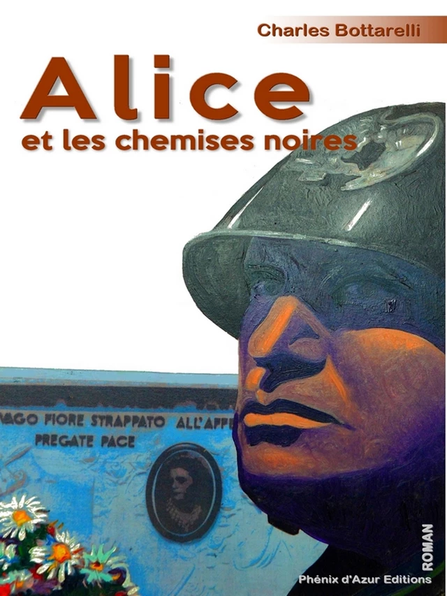 Alice et les chemises noires - Charles Bottarelli - Phénix d'Azur éditions