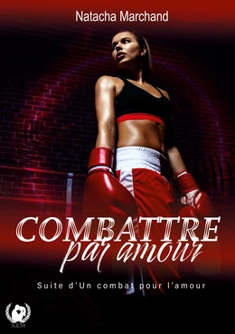 Combattre par amour