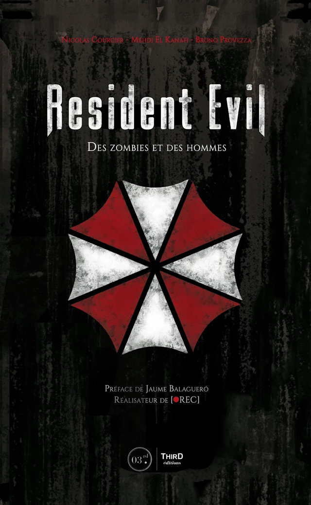 Resident Evil - Nicolas Courcier , Mehdi El Kanafi, Bruno Provezza - Third Editions