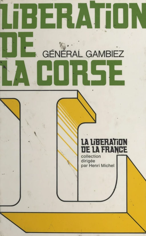 Libération de la Corse - Fernand Gambiez - (Hachette) réédition numérique FeniXX