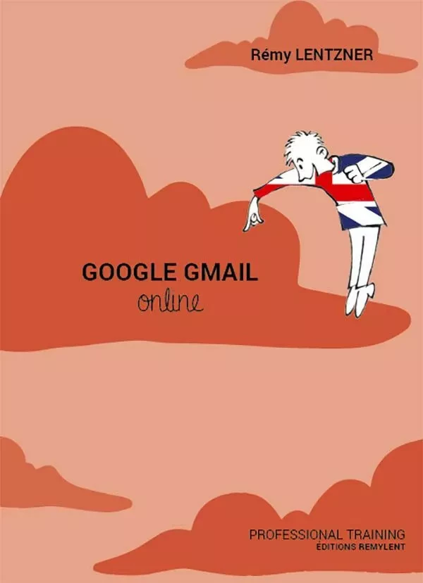 Google Gmail Online - Rémy Lentzner - Remylent