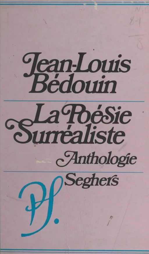 La poésie surréaliste - Jean-Louis Bédouin - (Seghers) réédition numérique FeniXX