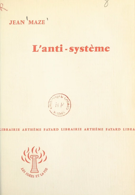 L'anti-système - Jean Maze - (Fayard) réédition numérique FeniXX