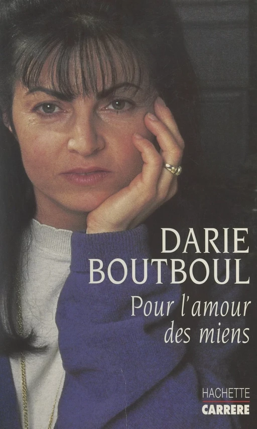 Pour l'amour des miens - Darie Boutboul - (Hachette) réédition numérique FeniXX