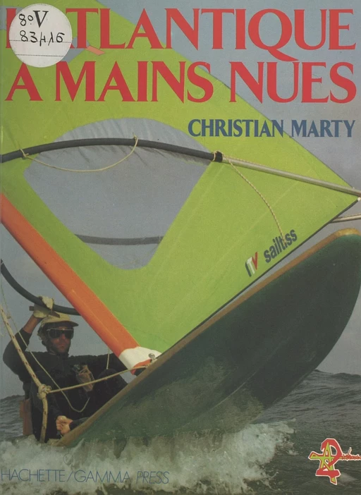 L'Atlantique à mains nues - Christian Marty - (Hachette) réédition numérique FeniXX