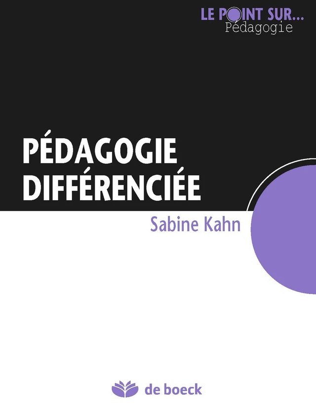 Pédagogie différenciée - Sabine Kahn - De Boeck (Pédagogie et Formation)