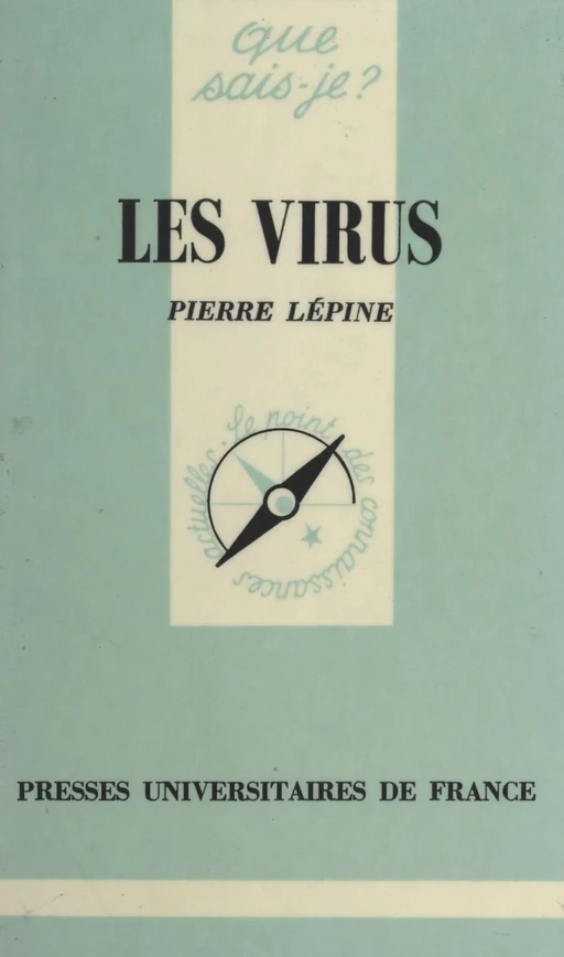 Les virus - Pierre Lépine - (Presses universitaires de France) réédition numérique FeniXX