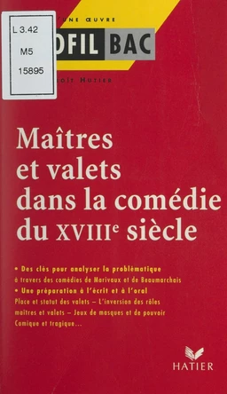 Maîtres et valets dans la comédie du XVIIIe siècle