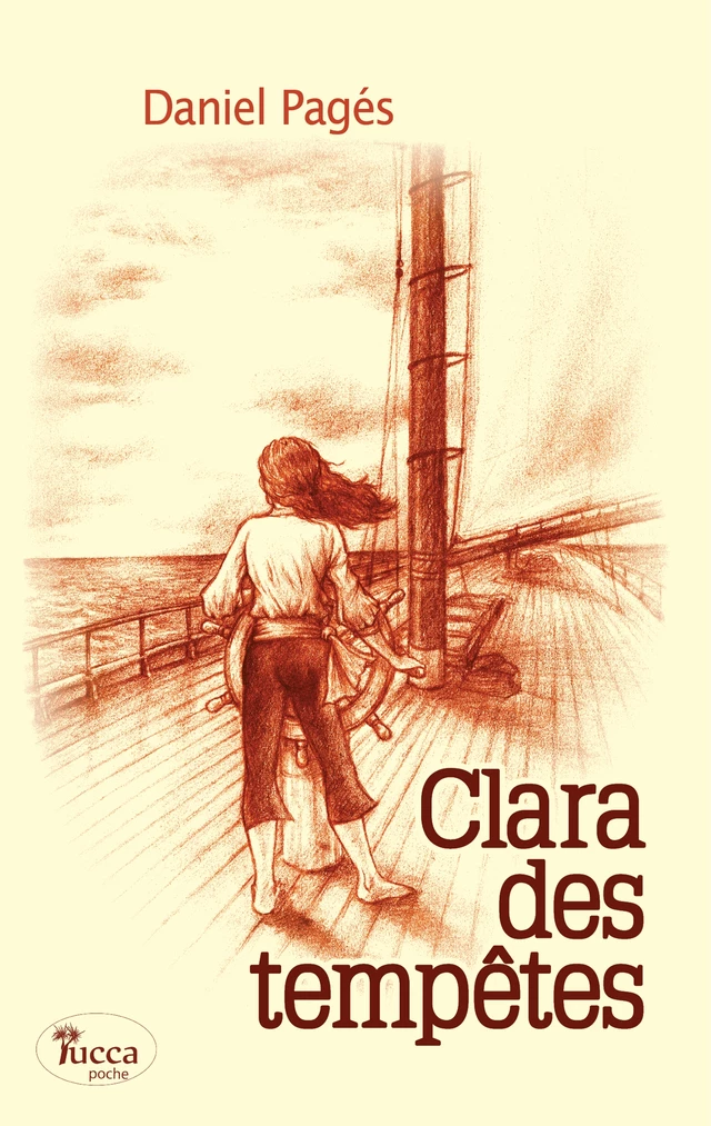 Clara des tempêtes - Daniel Pagés - Yucca Editions