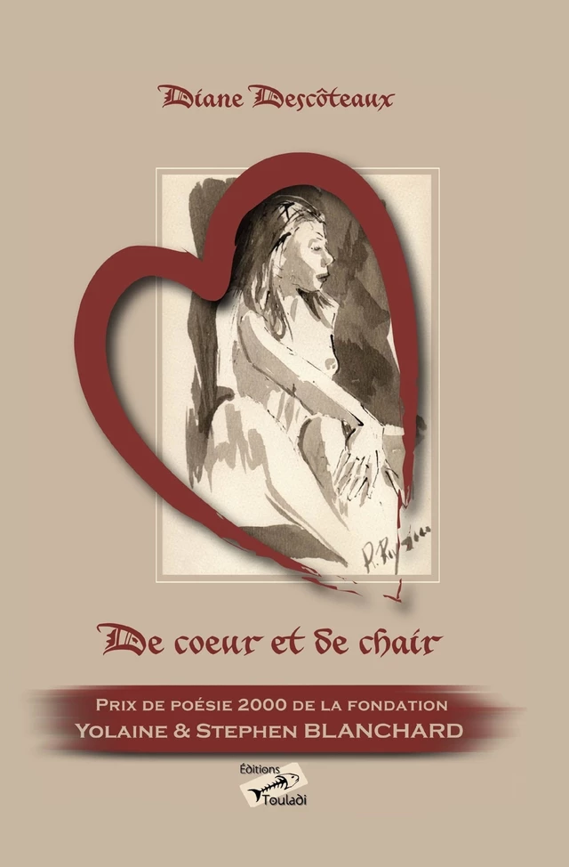 De cœur et de chair - Diane Descôteaux - Diane Descôteaux