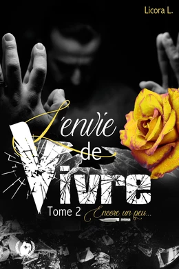 L'envie de vivre - Tome 2