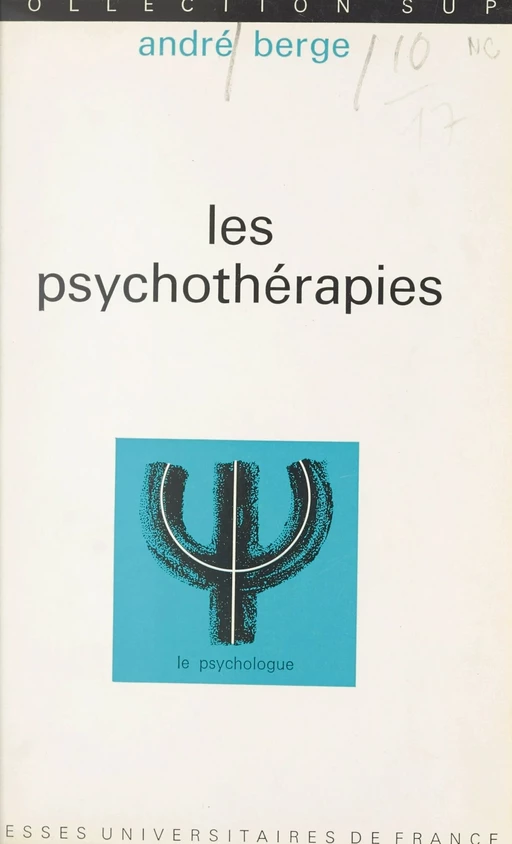 Les psychothérapies - André Berge - (Presses universitaires de France) réédition numérique FeniXX