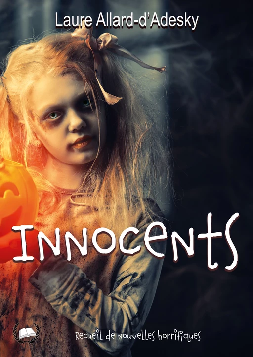 Innocents - Laure Allard-d'Adesky - Art en Mots Éditions