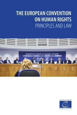 The European Convention on Human Rights – Principles and Law