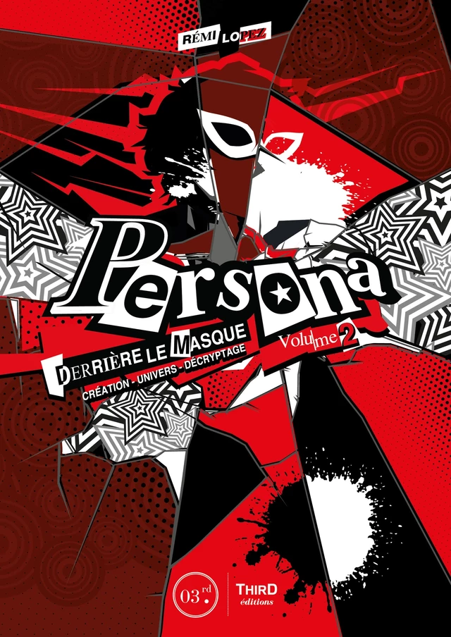 Persona : Derrière le masque - Volume 2 - Rémi Lopez - Third Editions